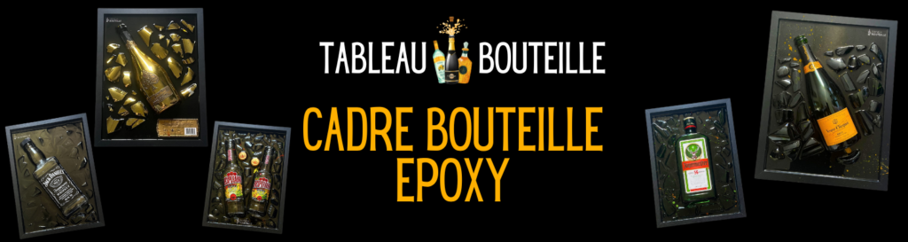 cadre bouteille résine epoxy